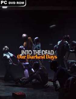 Into the Dead Our Darkest Days-CPY