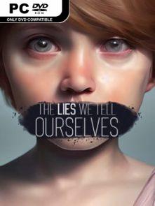 The Lies We Tell Ourselves-CPY