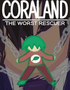 Coraland: The Worst Rescuer Cover